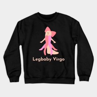 Legbaby Virgo | Zodiac | Cute | Funny | Weird | Gift | Minimalist | Star Sign | Astrology | Crewneck Sweatshirt